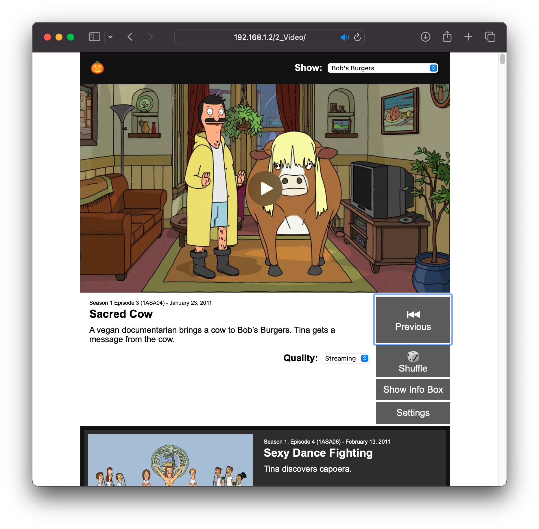A screen capture of the media server showing the web interface view. Also Bob's Burgers, one of my favorite shows.